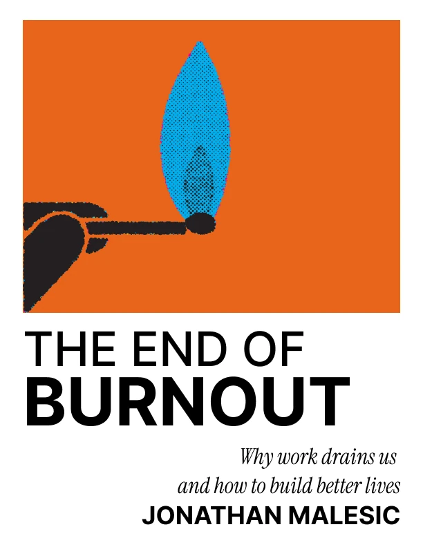 The End of Burnout